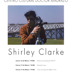 El Centro Cultural Doctor Madrazo dedica esta semana a la cineasta Shirley Clarke